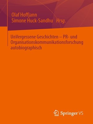 cover image of UnVergessene Geschichten – PR- und Organisationskommunikationsforschung autobiographisch
